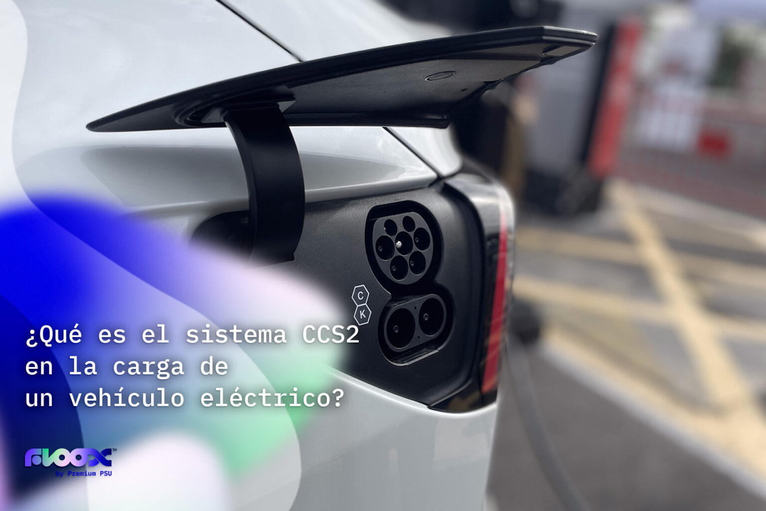 ¿Qué Es El Sistema CCS2 En La Carga De Un Vehículo Eléctrico?